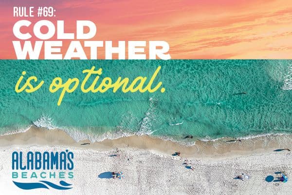 Rule #69: Cold Weather Is Optional