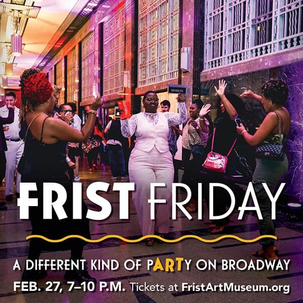 Party at the Museum on Frist Friday!